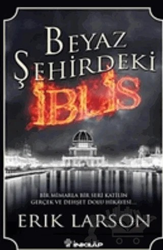 Beyaz Şehirdeki İblis – Erik Larson – İnkılap Kitabevi kitap kapağı