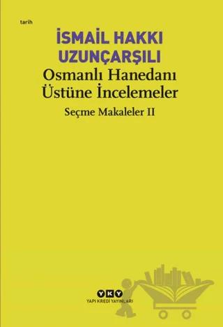 Osmanlı Hanedanı Üstüne İncelemeler