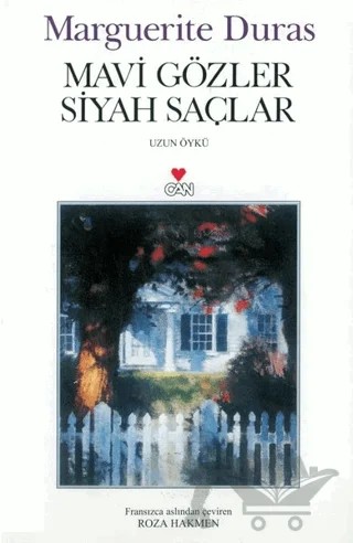 Mavi Gözler Siyah Saçlar – Marguerite Duras – Can Yayınları kitap kapağı