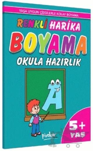 Renkli Harika Boyama Okula Hazırlık 5+ Yaş