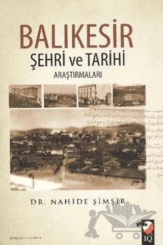 Balıkesir Şehri ve Tarihi Araştırmaları