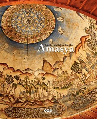 Yar ile Gezdiğim Dağlar: Amasya