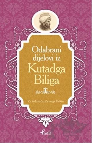 Kutadgu Bilig - Boşnakça Seçme Hikayeler