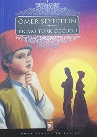 Primo Türk Çocuğu – Ömer Seyfettin – IQ Kültür Sanat Yayıncılık kitap kapağı