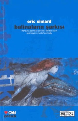 Balinaların Şarkısı – Eric Simard – Can Çocuk Yayınları kitap kapağı