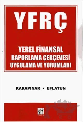 YFRC Yerel Finansal Raporlama Çerçevesi Uygulama ve Yorumları