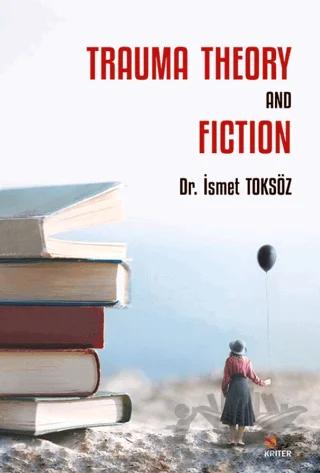 Trauma Theory And Fiction
