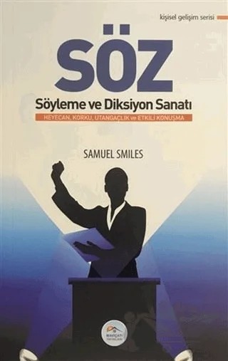 Söz Söyleme ve Diksiyon Sanatı – Samuel Smiles – Maviçatı Yayınları kitap kapağı