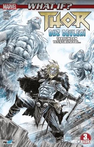 What If? Thor Buz Devleri Tarafından Yetiştirilseydi...