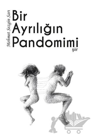 Bir Ayrılığın Pandomimi