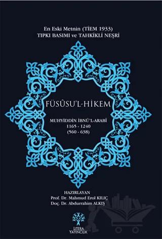 Füsusu’l Hikem - En eski Metnin Tıpkı Basımı ve Tahkikli Neşri