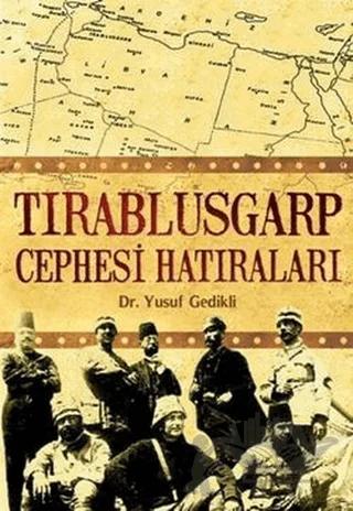 Tırablusgarp Cephesi Hatıraları
