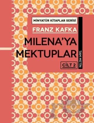 Milena'ya Mektuplar Cilt 2 - Minyatür Kitaplar Serisi (Ciltli)