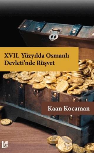 17. Yüzyılda Osmanlı Devleti’nde Rüşvet
