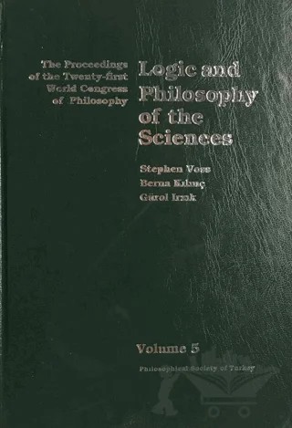 Volume 5: Logic and Philosophy of the Sciences – Gürol Irzık – Türkiye Felsefe Kurumu kitap kapağı