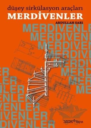 Düşey Sirkülasyon Araçları Merdivenler – Abdullah Sarı – YEM Yayın kitap kapağı