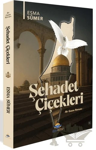 Şehadet Çiçekleri – Esma Sümer – Aksa Kitap kitap kapağı