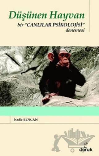 Düşünen Hayvan – Nadir Bencan – Doruk Yayınları kitap kapağı