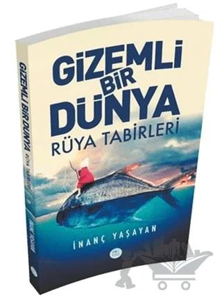 Gizemli Bir Dünya - Rüya Tabirleri