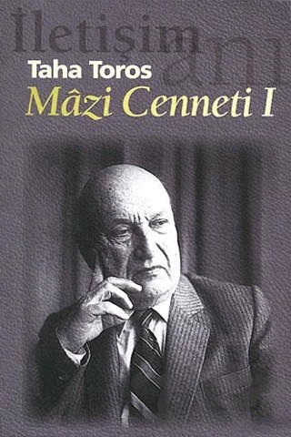 Mazi Cenneti 1 – Taha Toros – İletişim Yayınevi kitap kapağı