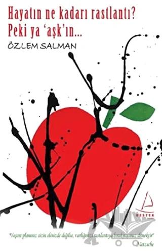 Hayatın Ne Kadarı Rastlantı? Peki Ya ’Aşk’ın...