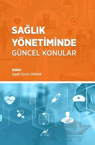 Sağlık Yönetiminde Güncel Konular
