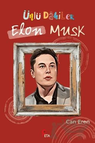 Ünlü Dahiler: Elon Musk