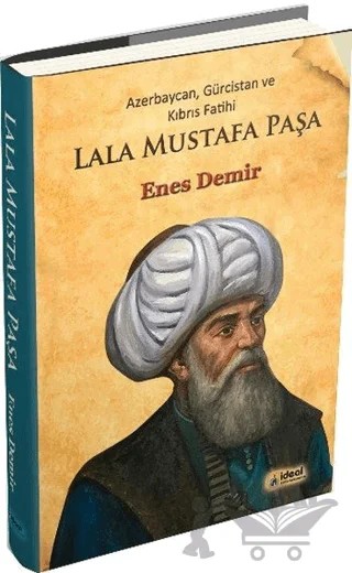 Lala Mustafa Paşa – Enes Demir – İdeal Kültür Yayıncılık kitap kapağı