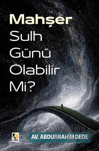 Mahşer Sulh Günü Olabilir Mi?