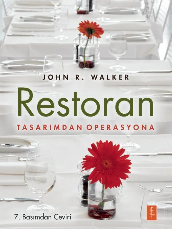 RESTORAN Tasarımdan Operasyona - The RESTAURANT From Concept to Operation