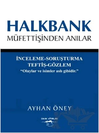 Halkbank Müfettişinden Anılar – Ayhan Öney – Sokak Kitapları Yayınları kitap kapağı