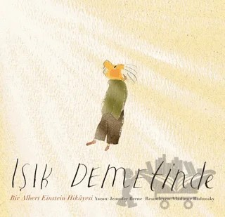 Işık Demetinde: Bir Albert Einstein Hikayesi – Jennifer Berne – MEAV Yayıncılık kitap kapağı