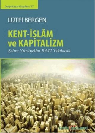 Kent-İslam ve Kapitalizm