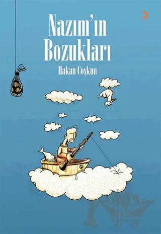 Nazım’ın Bozukları