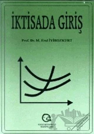 İktisada Giriş – Erol İyibozkurt – Ezgi Kitabevi Yayınları kitap kapağı