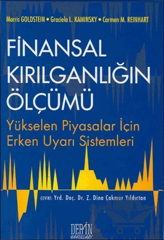 Finansal Kırılganlığın Ölçümü – Carmen M. Reinhart, Graciela L. Kaminsky, Moris Goldstein – Derin Yayınları kitap kapağı