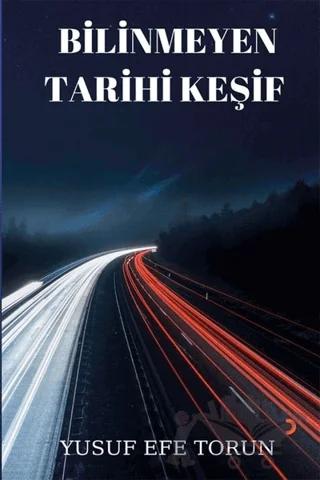 Bilinmeyen Tarihi Keşif