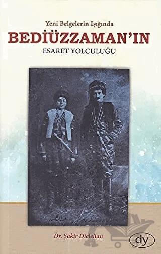 Bediüzzaman'ın Esaret Yolculuğu