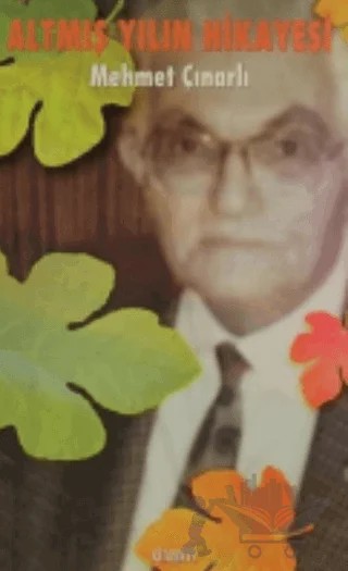 Altmış Yılın Hikayesi – Mehmet Çınarlı – Kitabevi Yayınları kitap kapağı