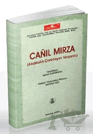 Canıl Mırza – Aynek Caynakova – Türk Dil Kurumu Yayınları kitap kapağı