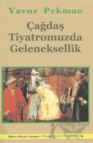 Çağdaş Tiyatromuzda Geleneksellik
