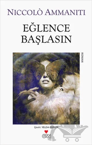 Eğlence Başlasın – Niccolo Ammaniti – Can Yayınları kitap kapağı