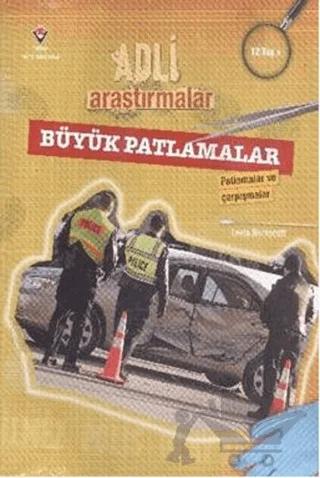 Adli Araştırmalar Büyük Patlamalar