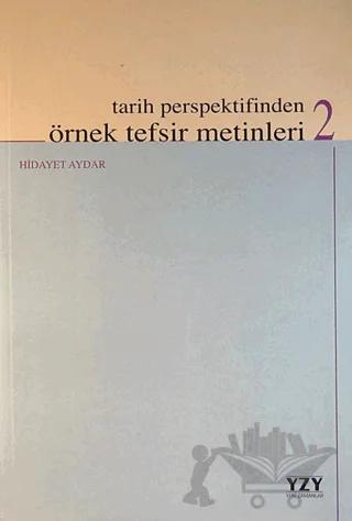 Tarih Perspektifinden Örnek Tefsir Metinleri - 2