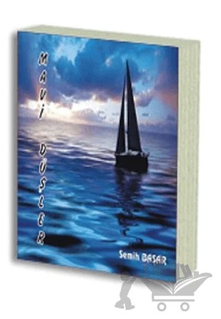 Mavi Düşler – Semih Başar – Sokak Kitapları Yayınları kitap kapağı