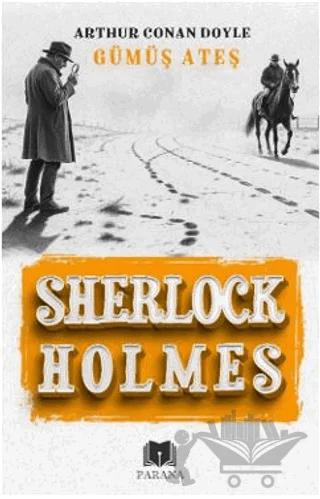 Gümüş Ateş - Sherlock Holmes