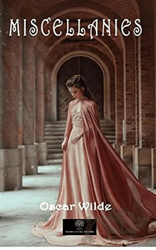 Miscellanies – Oscar Wılde – Platanus Publishing kitap kapağı