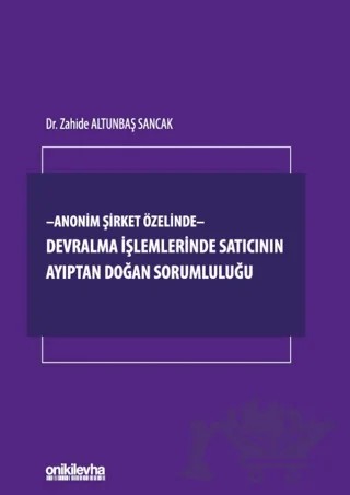 Devralma işlemlerinde Satıcının Ayıptan Doğan Sorumluluğu – Zahide Altunbaş Sancak – On İki Levha Yayınları kitap kapağı