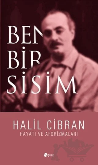 Ben Bir Sisim – Halil Cibran – Şule Yayınları kitap kapağı