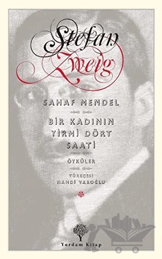 Sahaf Mendel - Bir Kadının Yirmi Dört Saati – Stefan Zweıg – Yordam Kitap kitap kapağı